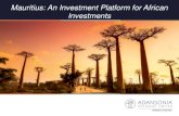 Mauritius: An Investment Platform for African Investments · African Private Equity Trends Africa has 12% of global oil reserves, 40% of gold and 80% of chromium and platinum - but