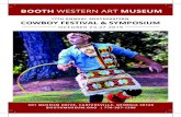 BOOTH WESTERN ART MUSEUM...SCHEDULE OF EVENTS SATURDAY, OCT. 26 BOOTH MUSEUM 10:00 am – 6:30 pm 10:30 am – 5:00 pm – American Indian Flute Music - Modern West Gallery WILD WEST