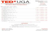 TEDxUGAtedxuga.com › wp-content › uploads › 2015 › 01 › SIC_Program_for... · TEDXUGA X = independently organized TED event Student Idea Competition Who will earn your vote?