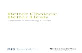 Better choices: better deals. Consumers powering growth · This consumer empowerment strategy is designed to support the Plan for Growth. It puts information and inluence into the