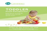TODDLER - DrGreene...Toddler Speech and Hearing (pg. 9) Tantrums and Behavior (pg. 24) Golden Tips for Talking with a Toddler (pg. 35) Dr. Greene’s Resources (pg. 39) 5 Dr. Greene