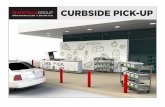 CURBSIDE PICK-UP · CURBSIDE PICK-UP With the surge in online orders and the affect it has on delivery due to increased order volume, stores are looking for solutions that will allow