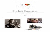 Product Placement...1 Product placement, é um conceito utilizado para referir a integração de um produto ou de uma marca num filme, série televisiva, jogos de computador, obras
