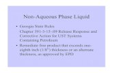 Non-Aqueous Phase Liquid · 2002-05-27 · Non-Aqueous Phase Liquid • Georgia State Rules Chapter 391-3-15-.09 Release Response and Corrective Action for UST Systems Containing