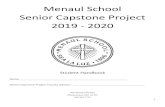 Menaul School Senior Capstone Project 2019 - 2020€¦ · Topic Selection Guidelines The topic of your Capstone Project should be one in which you are highly interested, but not yet