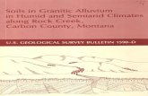 Soils in Granitic Alluvium in Humid and Semiarid Climates ...Soils in granitic alluvium in humid and semiarid climates along Rock Creek, Carbon County, Montana. (Soil chronosequences