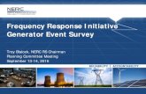 Frequency Response Initiative Generator Event Survey › comm › PC › Agenda Highlights and... · Frequency Response Initiative Generator Event Survey. Troy Blalock, NERC RS Chairman.