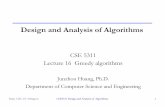 Design and Analysis of Algorithms - Rangerranger.uta.edu/~huang/teaching/CSE5311/CSE5311_Lecture16.pdf · Dept. CSE, UT Arlington CSE5311 Design and Analysis of Algorithms 14 Greedy