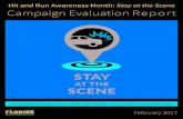 Hit and Run Awareness Month: Stay at the Scene Campaign ... › pdf › hitandrun › hit_and_run... · Hit and Run Awareness Month: Stay at the Scene Campaign Evaluation Report:
