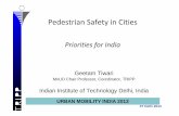 Pedestrian Safety in Cities - Urban Mobility Indiaurbanmobilityindia.in/Upload/Conference/27ed73b4-fc93-4f... · 2014-10-17 · pedestrian crossings increased fatalities by 20% compared