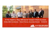 “If You Build It, They Will Come” Doesn’t Work Anymore · “If You Build It, They Will Come” Doesn’t Work Anymore Online MBA Conference |Robert Towner, Associate Director