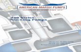 330 Series Non-Clog Pumps - American Marsh · 330 Series Non-Clog Pumps Flows to: 8,000 GPM Heads to: 140 Feet Temperatures to: 250° F. 160 140 100 120 60 80 40 0 25 50 100 200 400