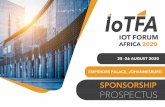 IOTFA Sponsorship Brochure - IoT Forum Africa · 2020-03-26  · Full page advert in the ofﬁcial conference brochure. 3 min video advert during breaks (provided by sponsor). 4 banners