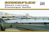 Steel carcass Conveyor belts... · 2 INTRODUCTION The carcass of SIDERFLEX belts consists in a brass coated steel fabric (see picture below) with low elongation characteristics which