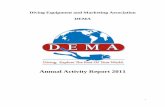 Annual Activity Report 2011 · 2018-04-04 · Like most trade associations, DEMA has several functions within the recreational diving industry. DEMA is involved with promoting recreational