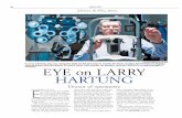 EYE on LARRY HARTUNG - Barbara Ravage 2009.pdf · eyes aren’t the same – and they often aren’t – you won’t get the clarity you want.” Moreover, they don’t correct for