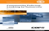 Community policing: Looking To Tomorrow › RIC › Publications › cops-w0520-pub.pdfCommunity Policing: Looking to Tomorrow . This project was supported by Cooperative Agreement