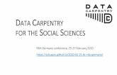 DATA CARPENTRY FOR THE SOCIAL SCIENCES · Data Organization in Spreadsheets Learn how to organize tabular data, handle date formatting, carry out quality control and quality assurance