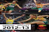 ANNUAL REPORT 2012-13 - revolutioniseSPORT · 2019-02-14 · 12 High Performance ... 24 Communications and Marketing 28 Life Governors, Life Members & Merit Award Holders 36 Vale