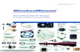 Innovative power for Europe › fileadmin › minebea... · development center for numerous products and technolo-gies of the MinebeaMitsumi Group. The location allows a close development