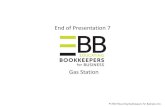 End of Presentation 7 - KnowledgeVisionstatic.knowledgevision.com/account/ebb/assets/... · End of Presentation 7 Gas Station © 2012 Educating Bookkeepers for Business, Inc.