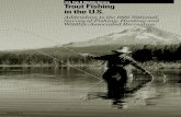 Trout F i shi ng in the U.S.Trout Fishing in the U.S. Addendum to the1996 National Survey of Fishing, Hunting and Wildlife-Associated Recreation Report 96-4 May 1999 Genevieve Pullis