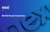 9M 2019 Results Presentation - Nexi · 2020-05-08 · This Presentation may contain written and oral forward-looking statements, which includes all statements that do not relate solely
