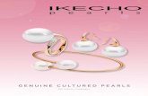 GENUINE CULTURED PEARLS - Ikecho Australia · Pearls are remarkably durable and can maintain their exquisite lustre for many generations, however it is important to remember that