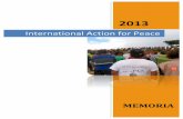 Memoria IAP 2013 · International*Action*for*Peace*! 1!! Presentación%! Un!año!más!nos!complace!presentaros!la!memoria!de!actividades!de!International!Action!for!