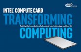 Intel Compute Card › ... › guides › compute-card-brief.pdf · The Compute Card along with Intel design guides and reference designs make it easy to create new products with
