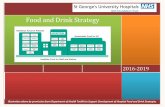 Food and Drink Strategy - St George's Hospital · Food and Drink Strategy . 2016-2019 ... This is true for undernutrition and overnutrition. Adequate nutrition and hydration is essential