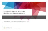 Presentation to W3C on Audience Measurement · audience measurement companies are still relying on panels, a media-measurement technique invented for the radio industry exactly seven