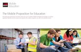 The Mobile Proposition for Education - GSMA · The Mobile Proposition for Education 4 1.2 The mobile education landscape Increasingly, societies and individuals around the world are