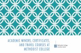 ACADEMIC MINORS, CERTIFICATES, AND TRAVEL COURSES AT ... Orient… · ACADEMIC MINORS, CERTIFICATES, AND TRAVEL COURSES AT METHODIST COLLEGE. WHAT IS AN ACADEMIC MINOR? Minors are