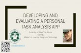 DEVELOPING AND EVALUATING A PERSONAL TASK ANALYSIS … · EVALUATING A PERSONAL TASK ANALYSIS APP University of Hawai`i at Mānoa Elon Ng ... Quick Survey! How many apps do you have
