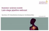 Investor science event: Late-stage pipeline webcast · 2018-09-14 · Investor science event: Late-stage pipeline webcast Sean Bohen, EVP, Global Medicines Development, Chief Medical