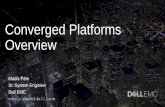 Converged Platforms Overview - ATEA€¦ · 16 of 28 Dell EMC - Critical Handling - Confidential DEPLOY FASTER, IMPROVE AGILITY, SIMPLIFY IT VSAN Ready Nodes Dell ScaleIO Ready Nodes