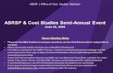 ASRSP & Cost Studies Semi-Annual Event€¦ · 11/1/19 10/31/21 SCH $0 $0 $0 $1,441,891 $0 $0 $0 $0 $1,441,891 *The ‘Total Invoiced for Award’ amount reflects the current invoiced