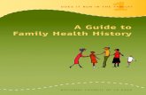 A Guide to Family Health History - Genetic Alliance · 2013-10-04 · this toolkit will help you collect, organize, and understand your family health history. in “Book 1: a Guide