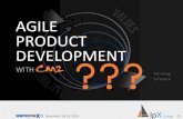 AGILE PRODUCT DEVELOPMENT - sempro.com.tr · Agile Product Development with CM2 IpXIpX Development Process STAKEHOLDERS Agile Project Management Product Backlog Management Release