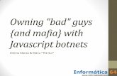 Owning bad guys {and mafia} with Javascript botnetsmedia.blackhat.com/.../BH...Owning_Bad_Guys_Slides.pdf · Man in the Middle schemas •Intercept communications between client and