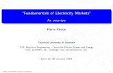 Fundamentals of Electricity Markets - Pierre Pinson\Fundamentals of Electricity Markets". An overview Pierre Pinson Technical University of Denmark. DTU Electrical Engineering - Centre
