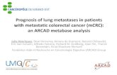 Prognosis of lung metastases in patients with metastatic colorectal ... · Prognosis of lung metastases in patients with metastatic colorectal cancer (mCRC): an ARCAD metabase analysis