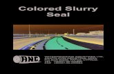Colored Slurry Seal - ANC Waterproofing Industries Ltd · Colored slurry seal. New asphalt shall cure a minimum of 14 days. New concrete shall cure a minimum of 28 days. 2. New or