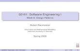 02161: Software Engineering I · c 2008 H. Baumeister (DTU Informatik) 02161: Software Engineering I April 7, 2008 18 / 59 Good Design High cohesion — low coupling High cohesion