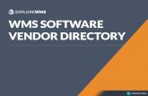 EXPLORE WMS WMS SOFTWARE VENDOR DIRECTORY · Avectous WMS is one-third of the Avectous Integrated Software suite, the other two parts being channel and order management systems. The