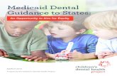 Medicaid Dental Guidance to States - Amazon S3Policy+Briefs+or...Medicaid Dental Guidance to States: An Opportunity to Aim for Equity A report by the Children’s Dental Health Project