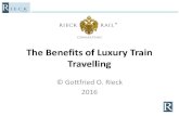 The Benefits of Luxury Train Travellingrieckconsult.com/wp-content/uploads/2016/09/EN_Jordan.pdf · 2016-09-05 · Royal Rajasthan on Wheels –India Shongololo Express ... - Six