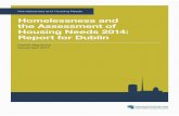 Homelessness and the Assessment of Report for Dublin · 2018-05-18 · Homelessness in Ireland, and particularly the Dublin Region, has been rapidly escalating against a background