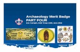 Archaeology Merit BadgeArchaeology Merit Badge …...Careers in Archaeology (MB Book pages 77-85, Requirement 11) • Academic positions – Teach at college or university level –